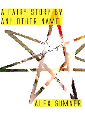 cover image of A Fairy Story by Any Other Name
